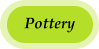 Pottery