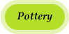 Pottery