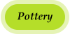 Pottery