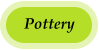 Pottery