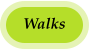 Walks